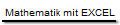 Mathematik mit EXCEL